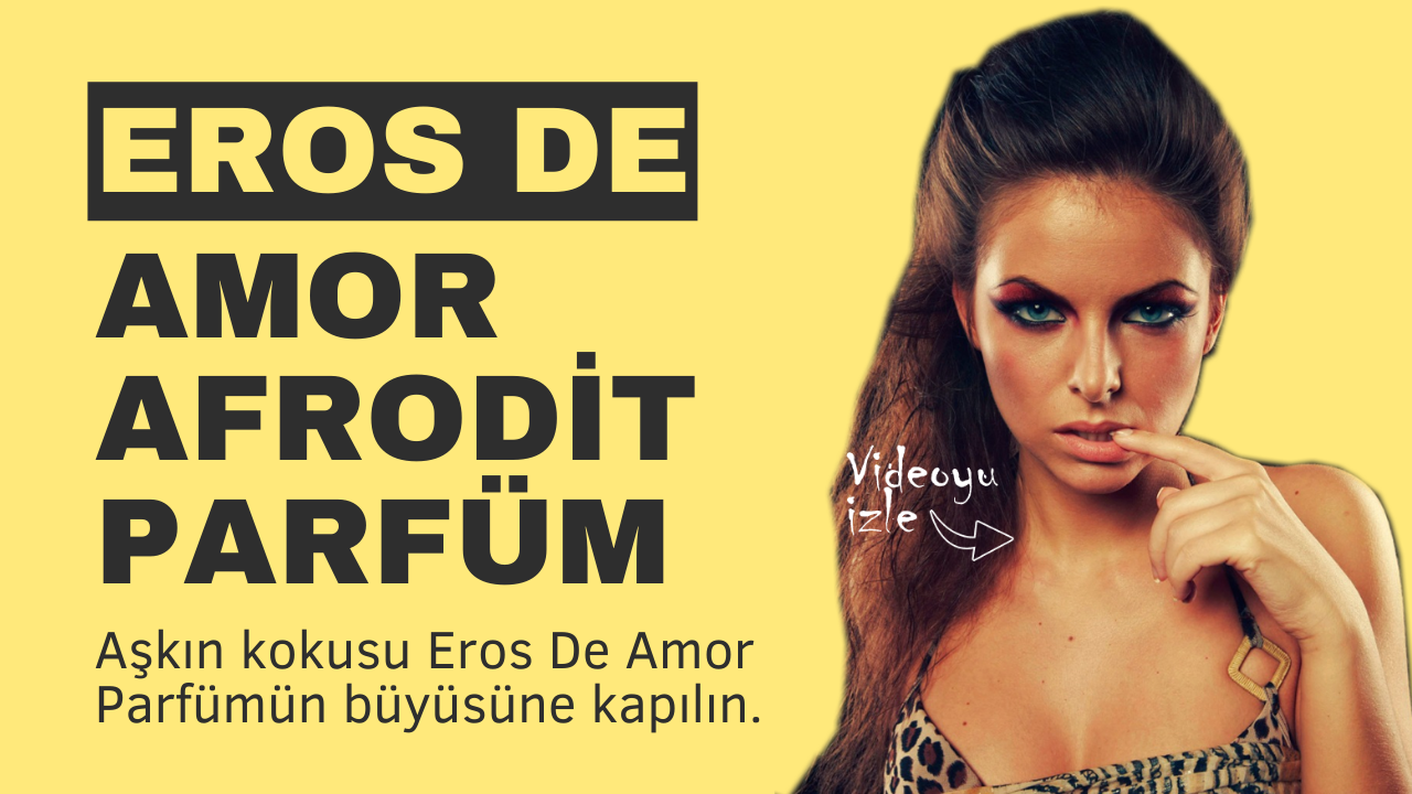 Afrodizyak Parfüm Eros De Amor